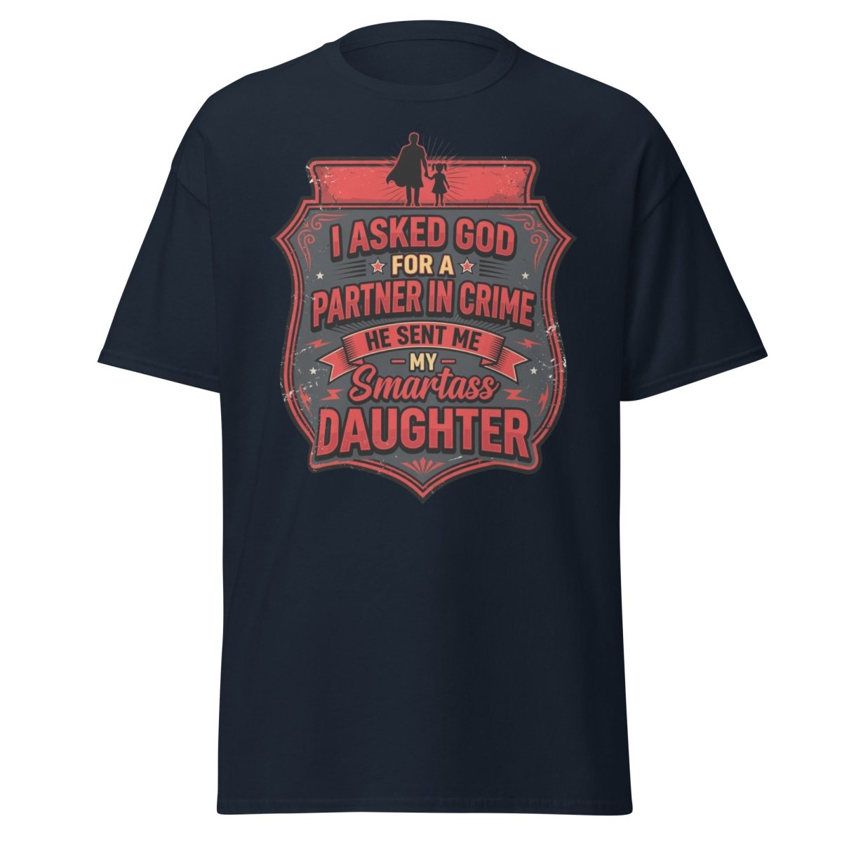 Smartass Daughter Partner in Crime Dad T-Shirt Funny Tee - Navy - TeeRipple