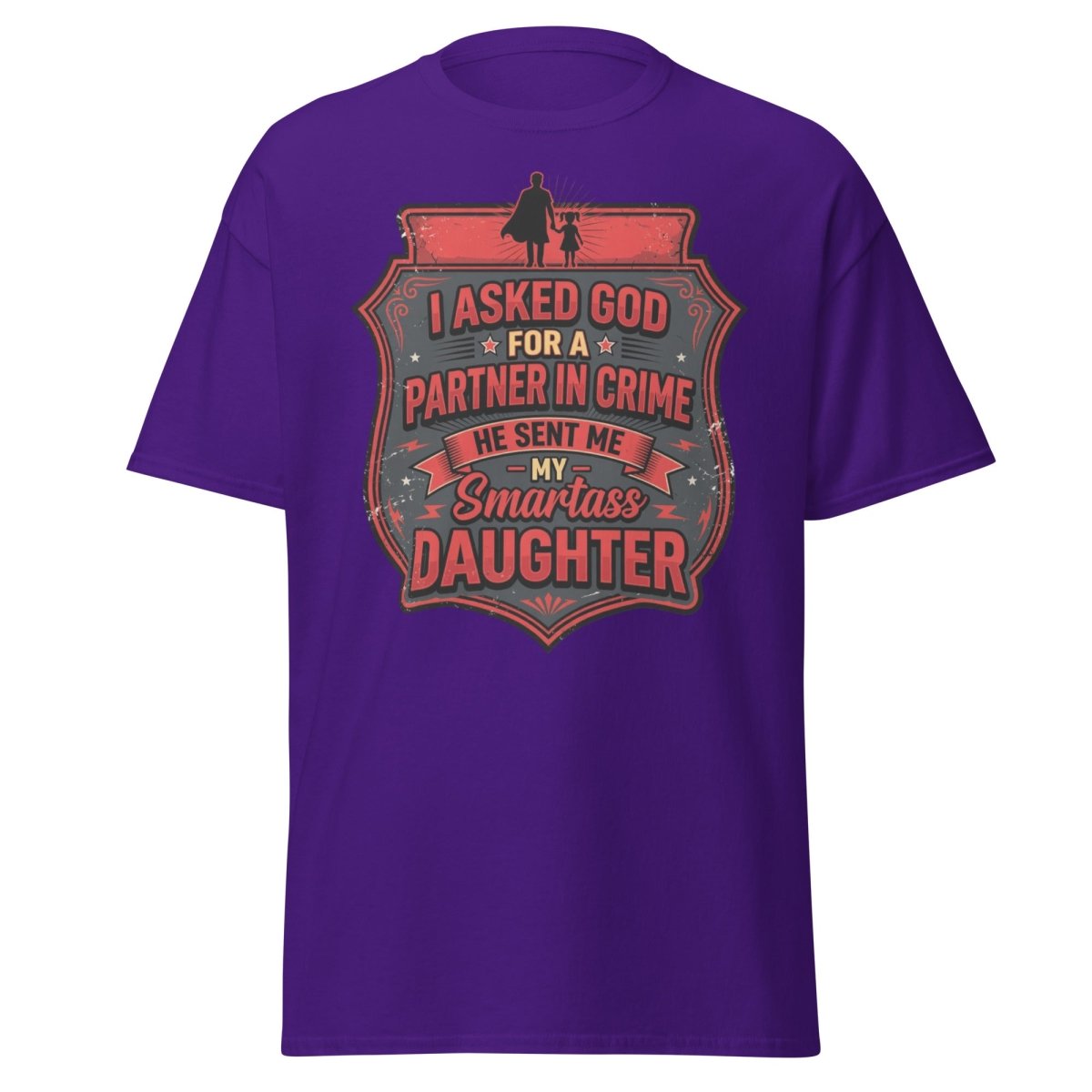 Smartass Daughter Partner in Crime Dad T-Shirt Funny Tee - Purple - TeeRipple