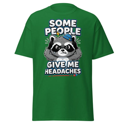 Some People Give Me Headaches Raccoon T-Shirt - Turf Green - TeeRipple