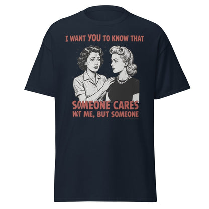 Someone Cares Not Me Sarcastic Retro T-Shirt - Navy - TeeRipple