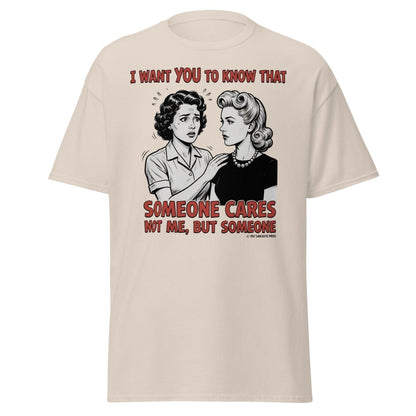 Someone Cares Not Me Sarcastic Retro T-Shirt - Natural - TeeRipple