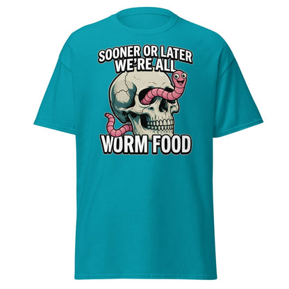 Sooner or Later We're All Worm Food T-Shirt | Dark Humor Skull Tee - Tropical Blue - TeeRipple