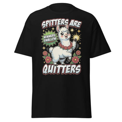 Spitters Are Quitters Llama T-Shirt Funny Adult Humor Tee - Black - TeeRipple