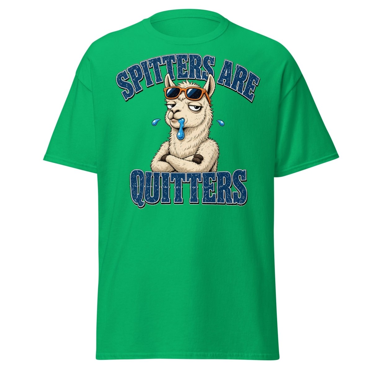 Spitters Are Quitters Llama Tee - Irish Green - TeeRipple