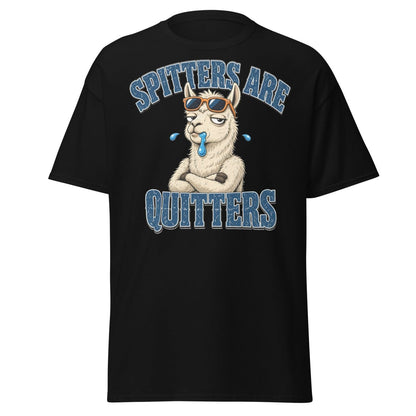 Spitters Are Quitters Llama Tee - Black - TeeRipple