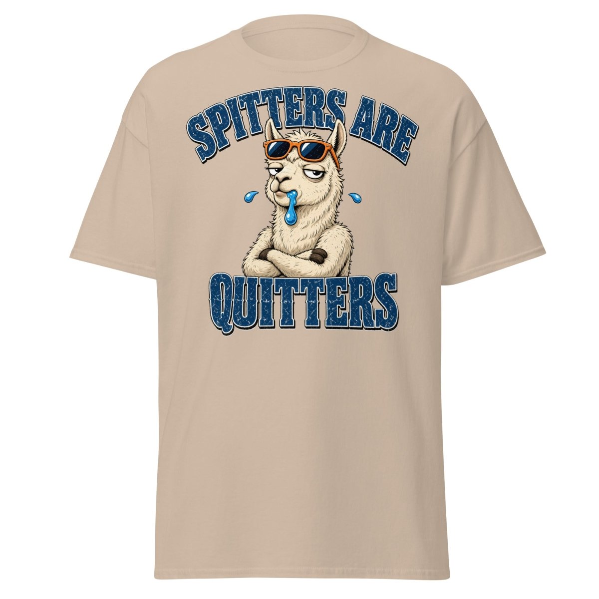 Spitters Are Quitters Llama Tee - Sand - TeeRipple