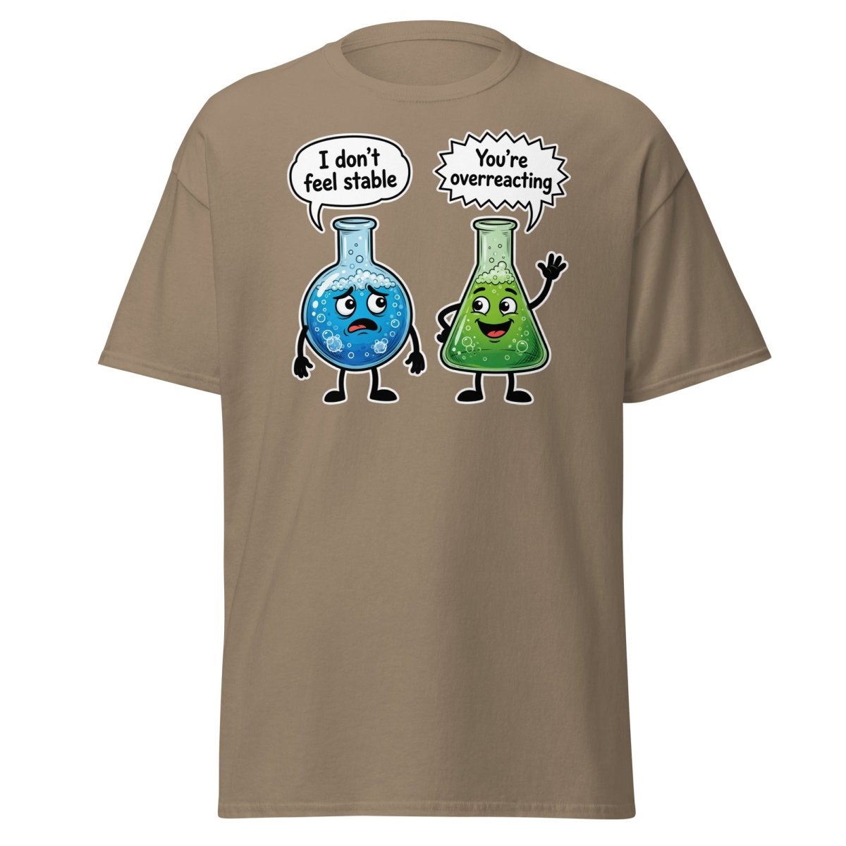 Stable vs Overreacting Chemistry Flask T-Shirt – Funny Science Pun - Brown Savana - TeeRipple