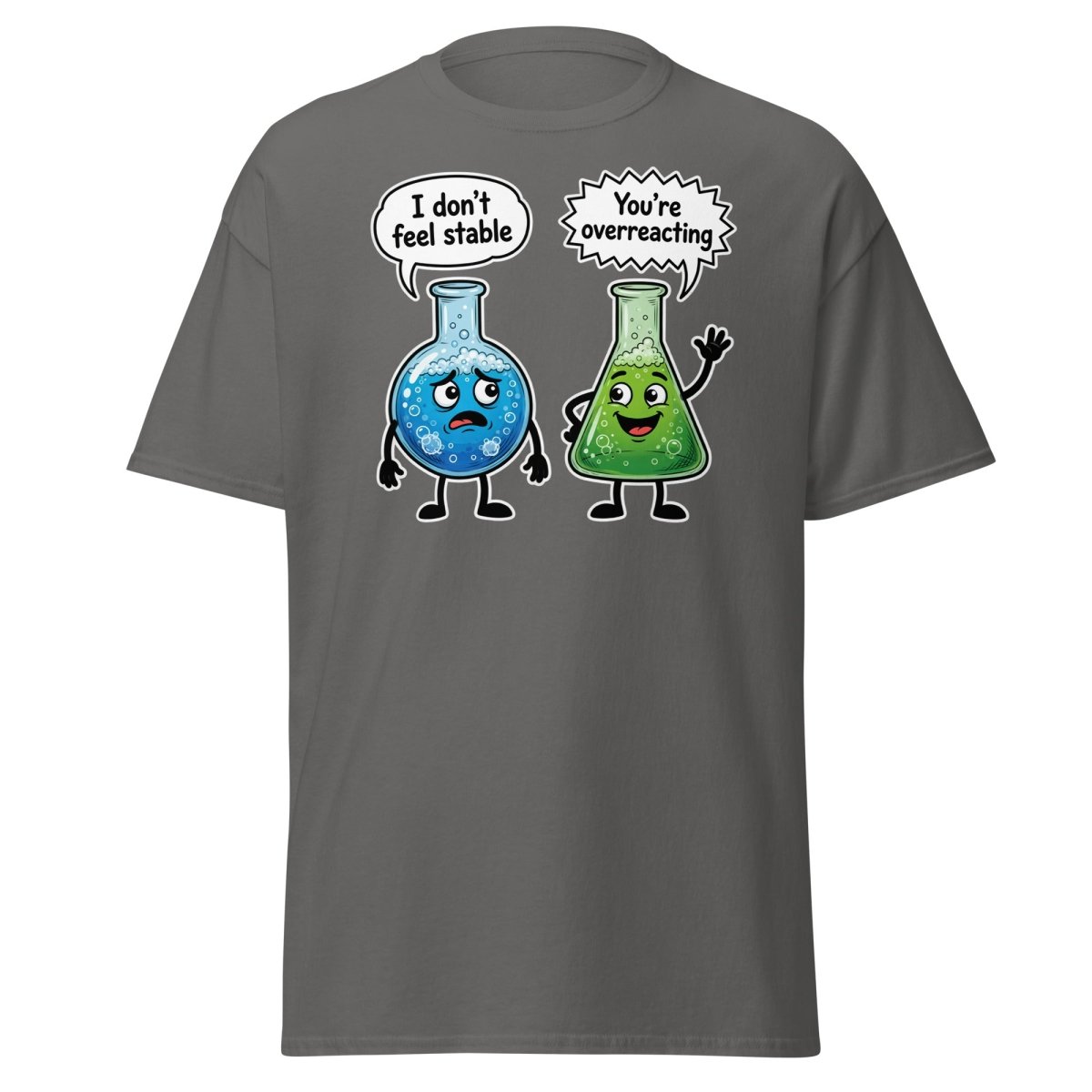 Stable vs Overreacting Chemistry Flask T-Shirt – Funny Science Pun - Charcoal - TeeRipple