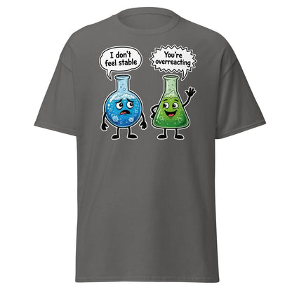Stable vs Overreacting Chemistry Flask T-Shirt – Funny Science Pun - Charcoal - TeeRipple