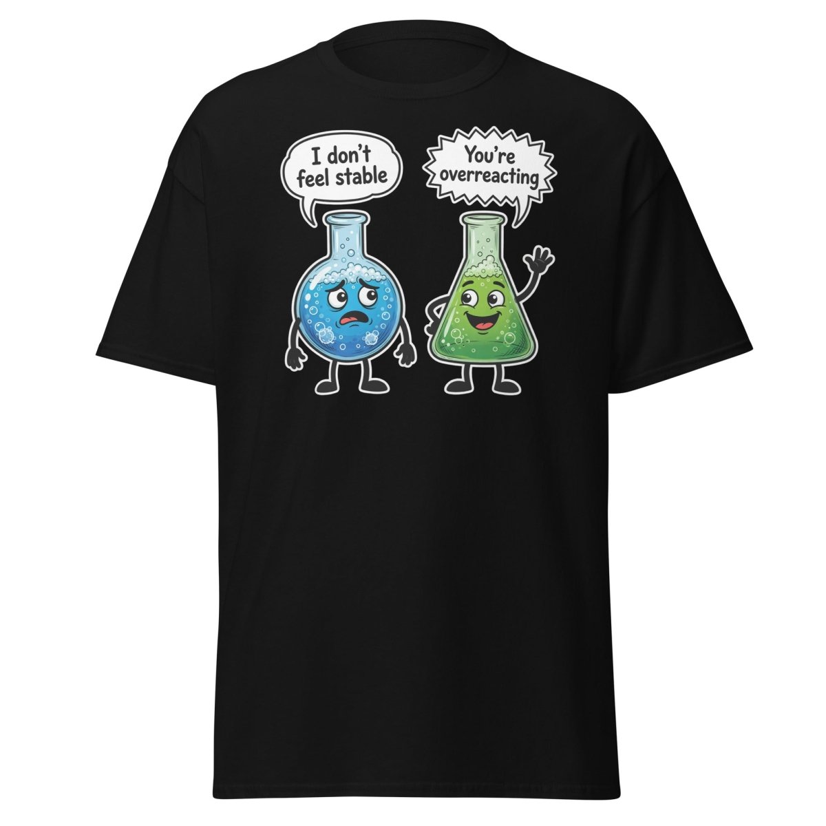 Stable vs Overreacting Chemistry Flask T-Shirt – Funny Science Pun - Black - TeeRipple
