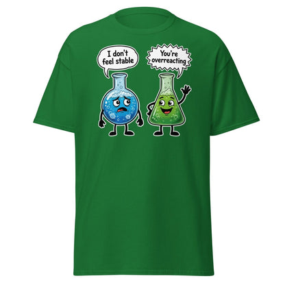 Stable vs Overreacting Chemistry Flask T-Shirt – Funny Science Pun - Turf Green - TeeRipple