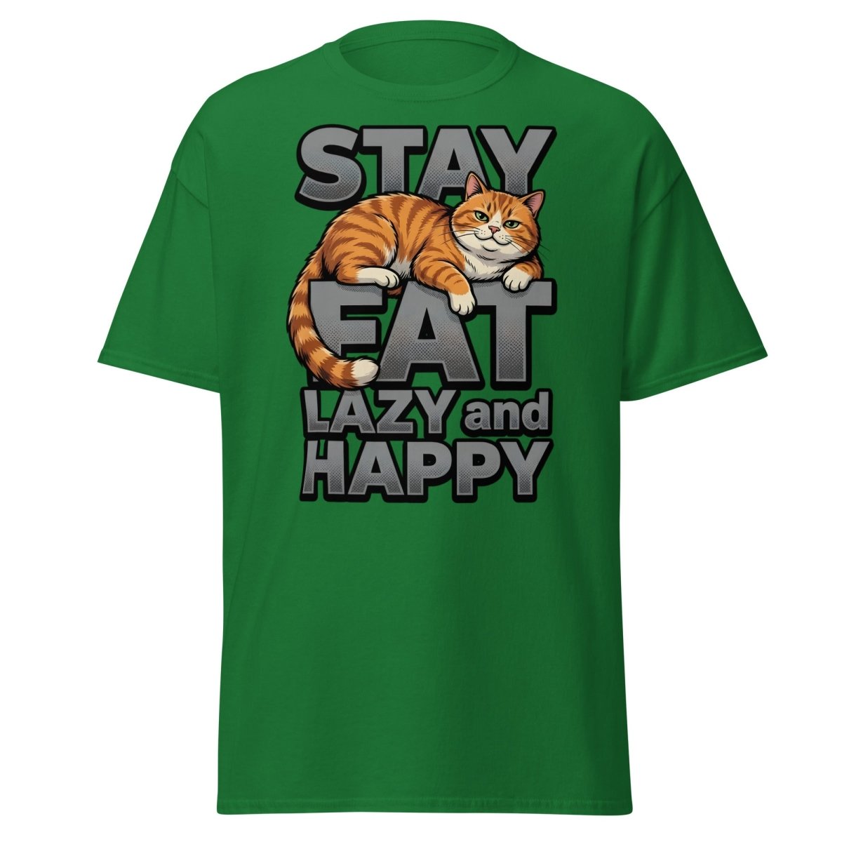 Stay Fat Lazy and Happy Cat T-Shirt | Funny Lazy Tee - Turf Green - TeeRipple