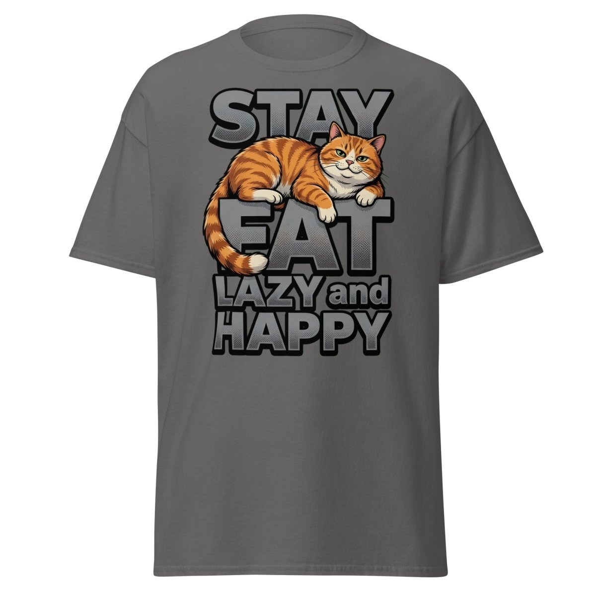Stay Fat Lazy and Happy Cat T-Shirt | Funny Lazy Tee - Charcoal - TeeRipple