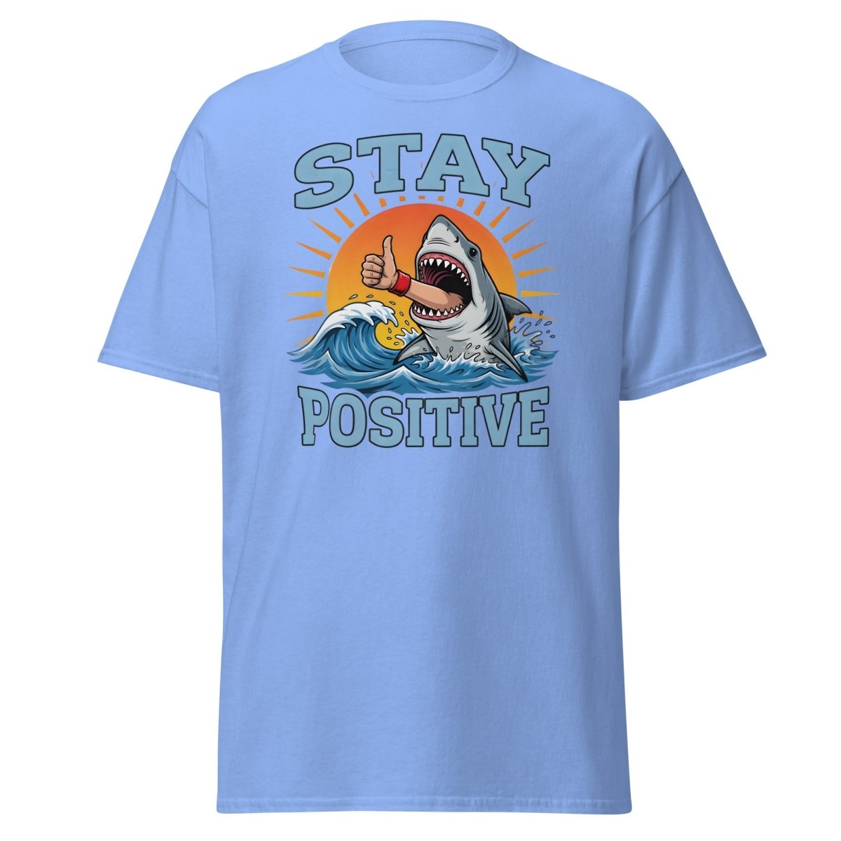 Stay Positive Shark T-Shirt - Thumbs Up Motivational Tee - Carolina Blue - TeeRipple