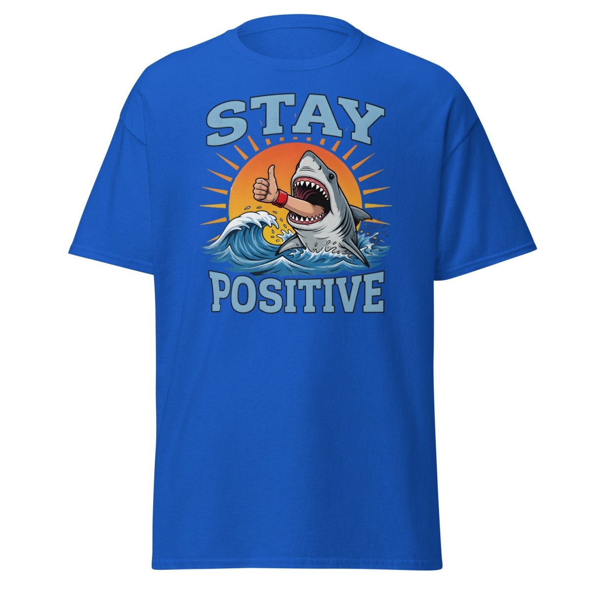 Stay Positive Shark T-Shirt - Thumbs Up Motivational Tee - Royal - TeeRipple