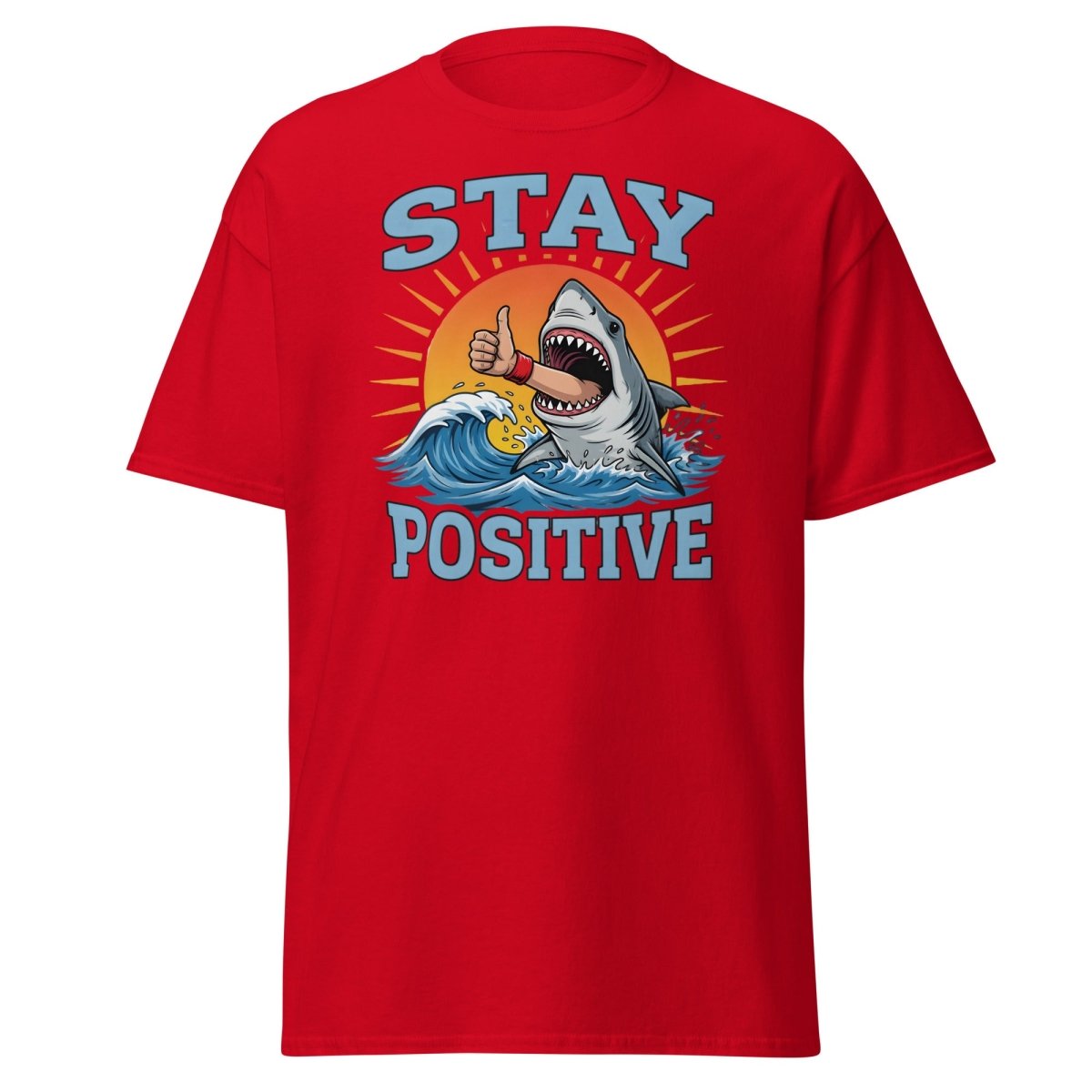 Stay Positive Shark T-Shirt - Thumbs Up Motivational Tee - Red - TeeRipple