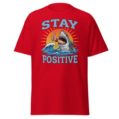Stay Positive Shark T-Shirt - Thumbs Up Motivational Tee - Red - TeeRipple