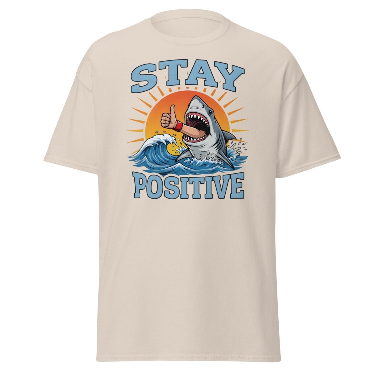 Stay Positive Shark T-Shirt - Thumbs Up Motivational Tee - Natural - TeeRipple