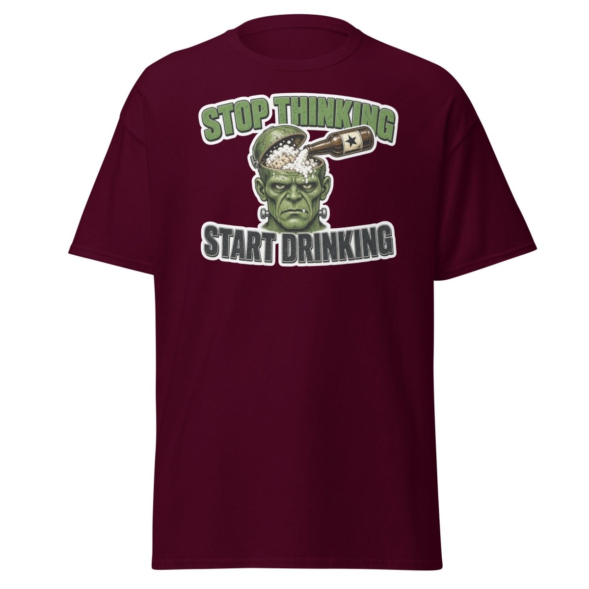 Stop Thinking Start Drinking Frankenstein Tee - Maroon - TeeRipple