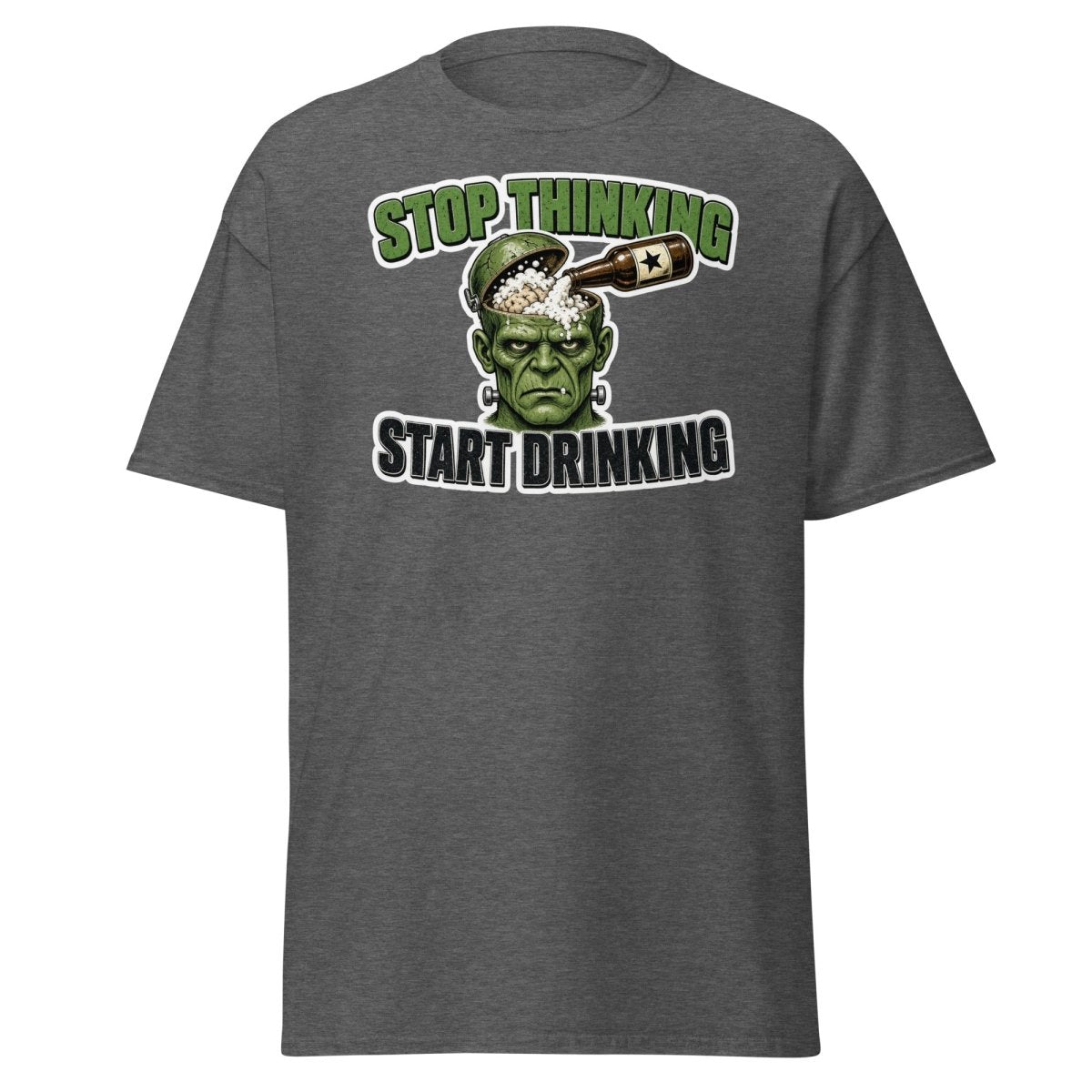 Stop Thinking Start Drinking Frankenstein Tee - Dark Heather - TeeRipple