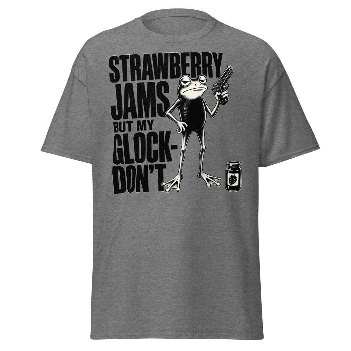 Strawberry Jams But My Glock Don't Frog T-Shirt - Graphite Heather - TeeRipple