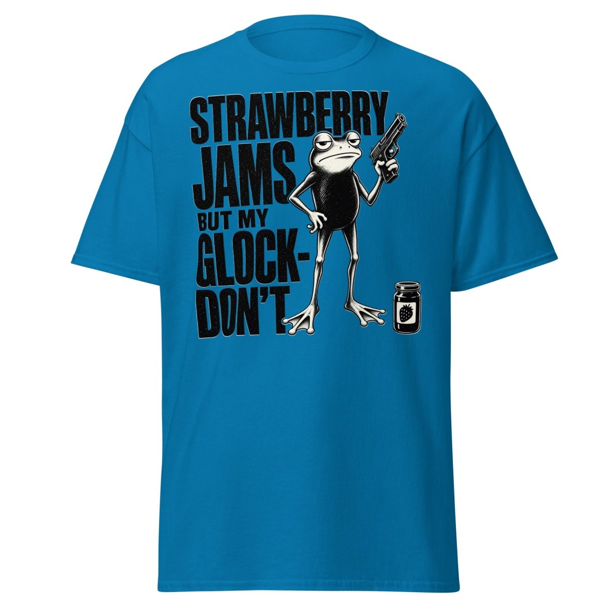 Strawberry Jams But My Glock Don't Frog T-Shirt - Sapphire - TeeRipple