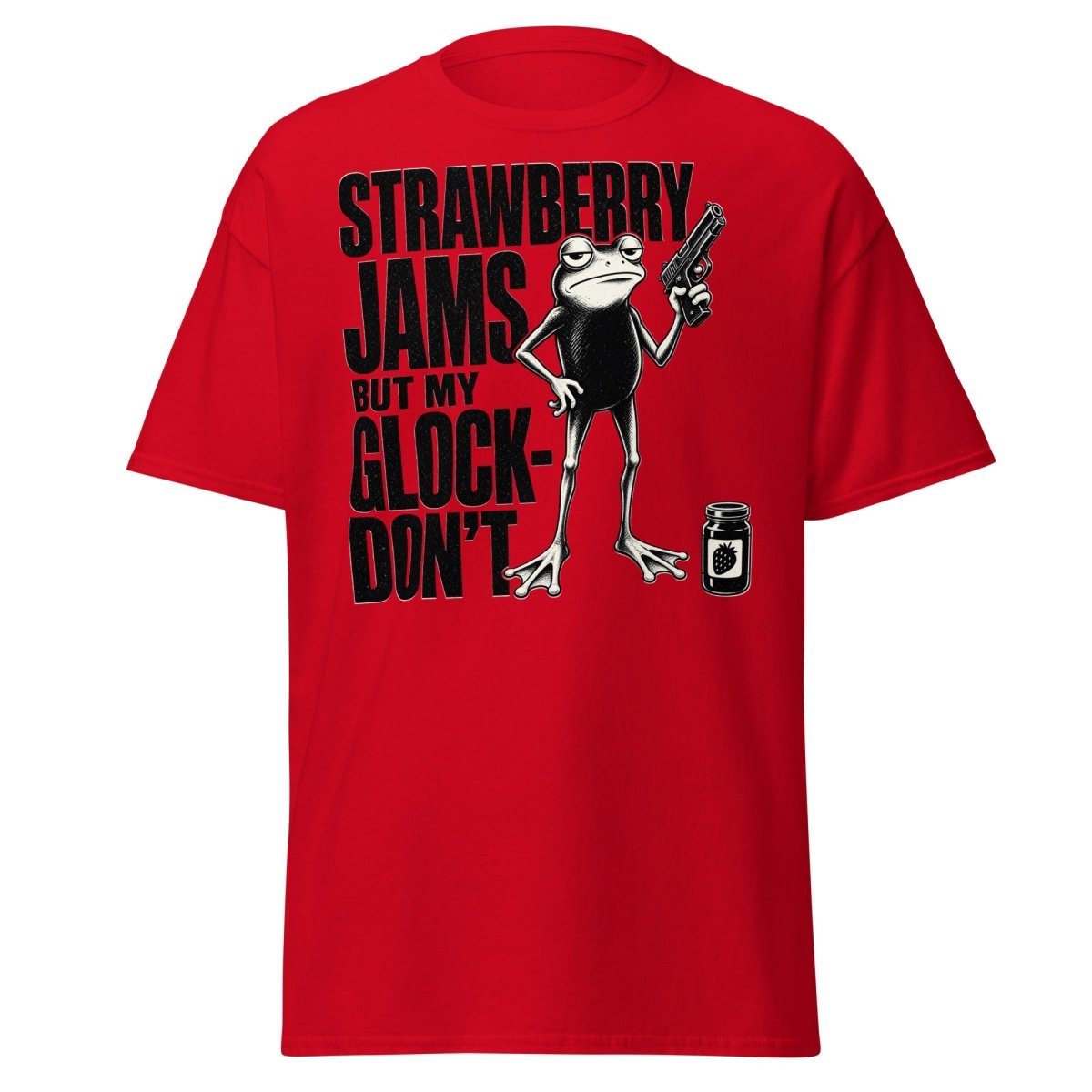 Strawberry Jams But My Glock Don't Frog T-Shirt - Red - TeeRipple