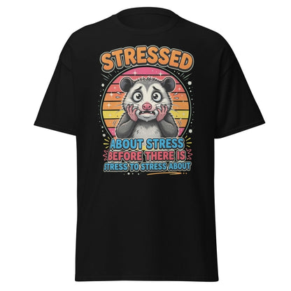 Stressed Opossum Funny T-Shirt – Anxiety Humor Tee - Black - TeeRipple