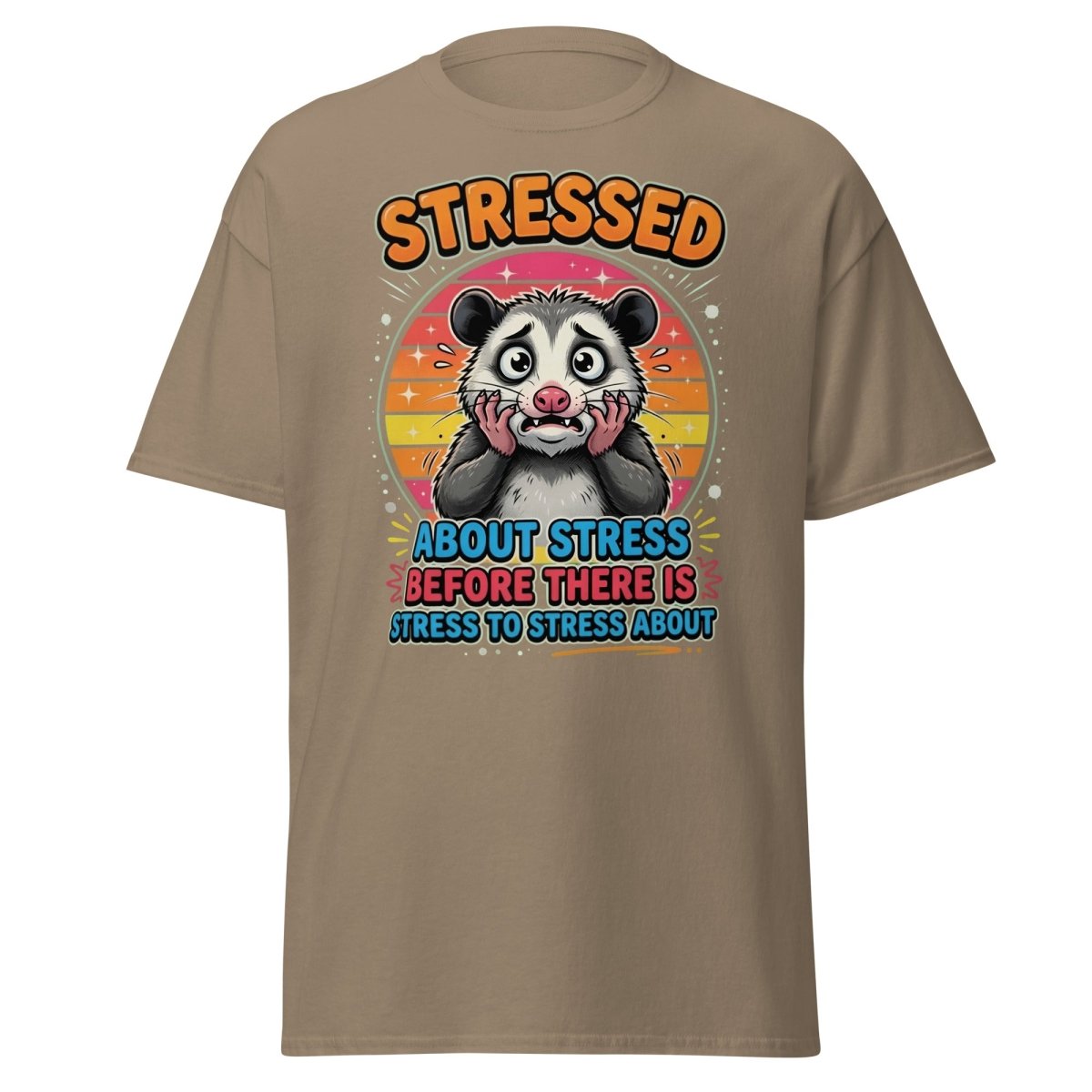 Stressed Opossum Funny T-Shirt – Anxiety Humor Tee - Brown Savana - TeeRipple