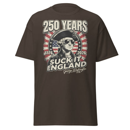 Suck It England George Washington 250 Years T-Shirt - Dark Chocolate - TeeRipple
