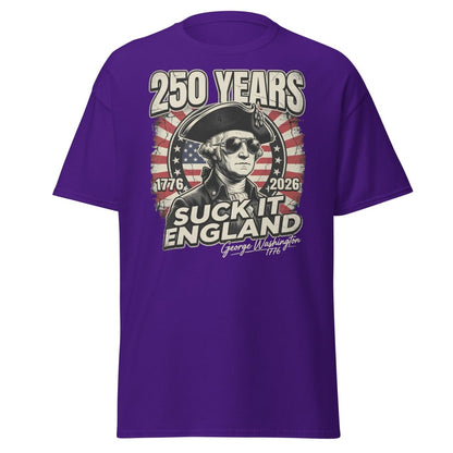 Suck It England George Washington 250 Years T-Shirt - Purple - TeeRipple