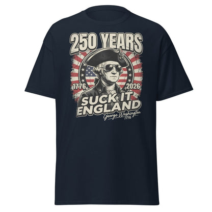 Suck It England George Washington 250 Years T-Shirt - Navy - TeeRipple