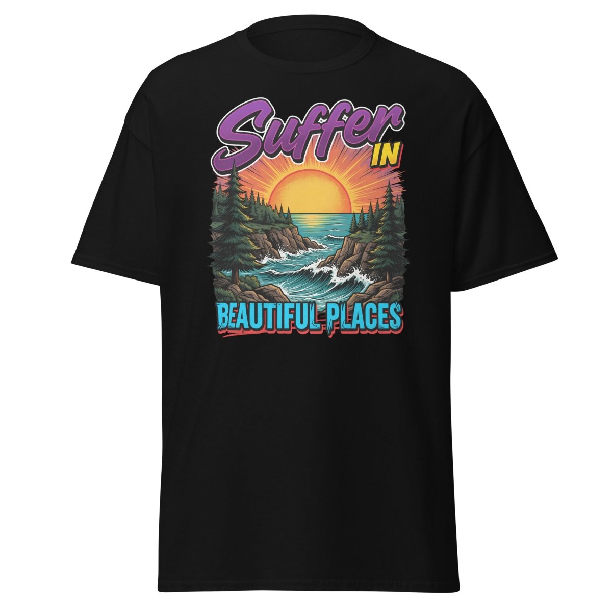Suffer In Beautiful Places T-Shirt - Sunset Cliff Adventure Tee - Black - TeeRipple