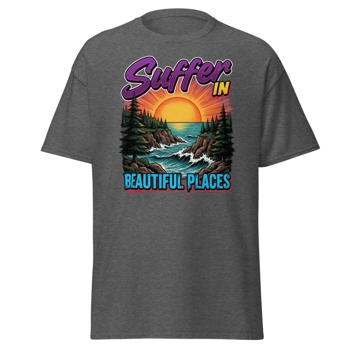 Suffer In Beautiful Places T-Shirt - Sunset Cliff Adventure Tee - Dark Heather - TeeRipple