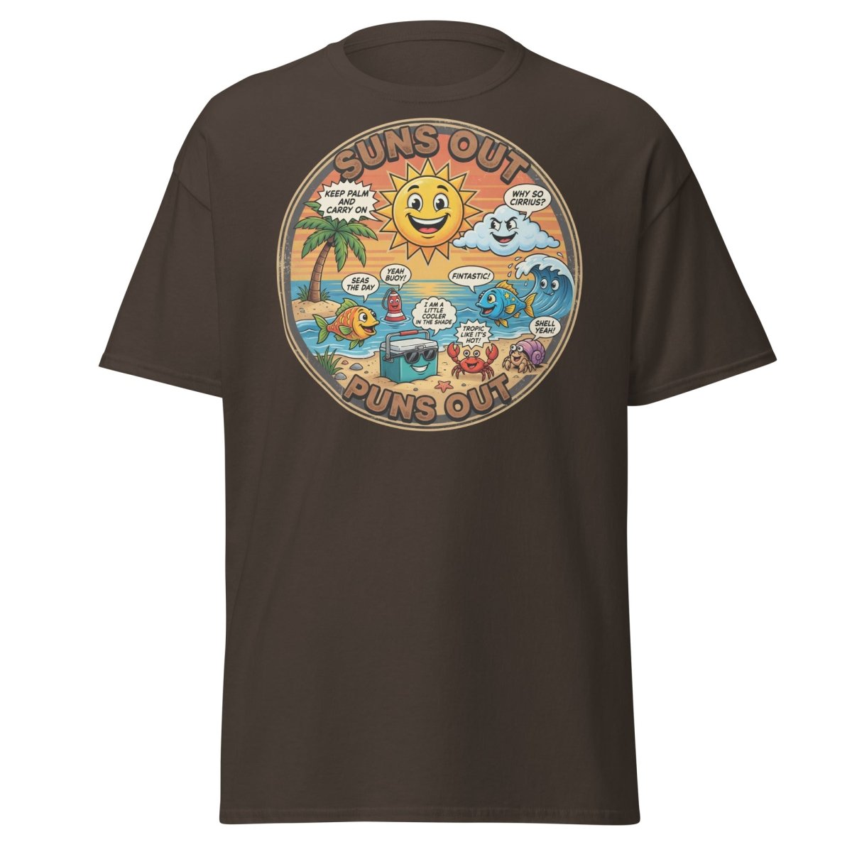 Suns Out Puns Out Funny Beach Pun T-Shirt - Dark Chocolate - TeeRipple