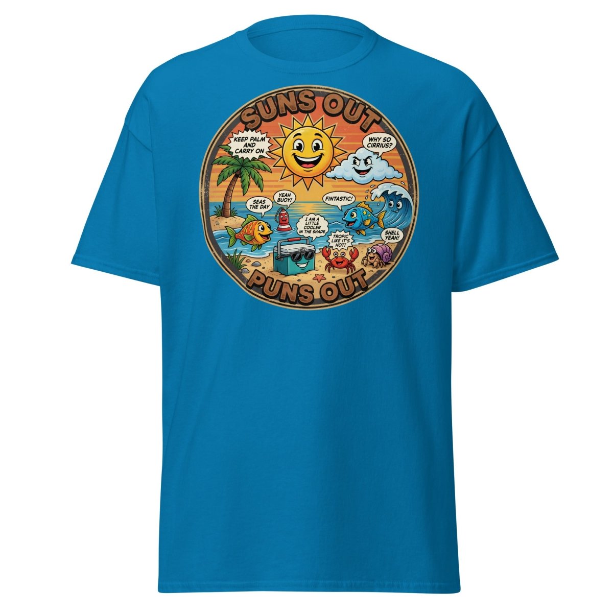 Suns Out Puns Out Funny Beach Pun T-Shirt - Sapphire - TeeRipple