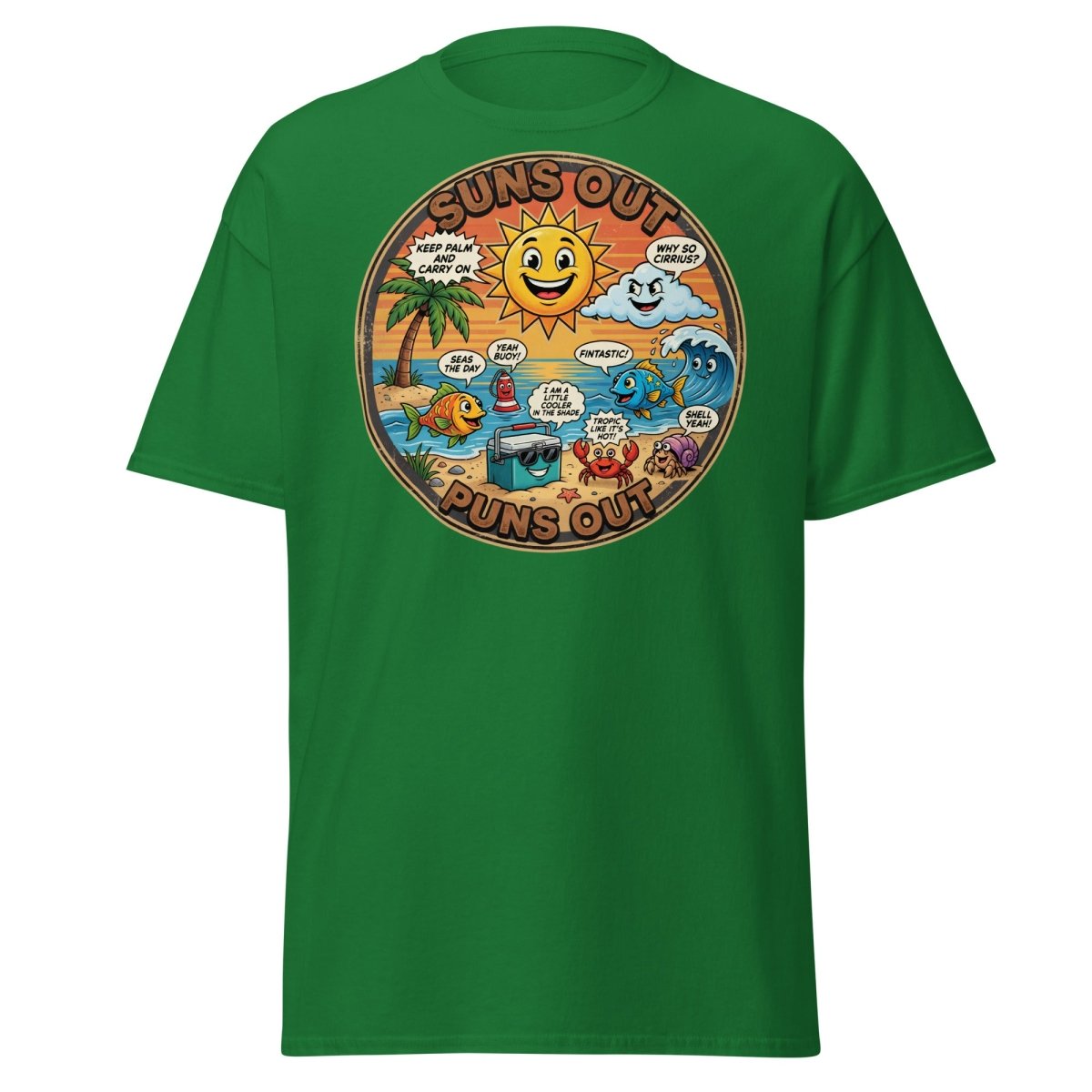 Suns Out Puns Out Funny Beach Pun T-Shirt - Turf Green - TeeRipple