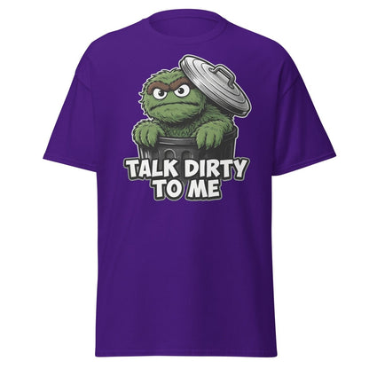Talk Dirty To Me Trash Monster T-Shirt - Funny Adult Humor Tee - Purple - TeeRipple