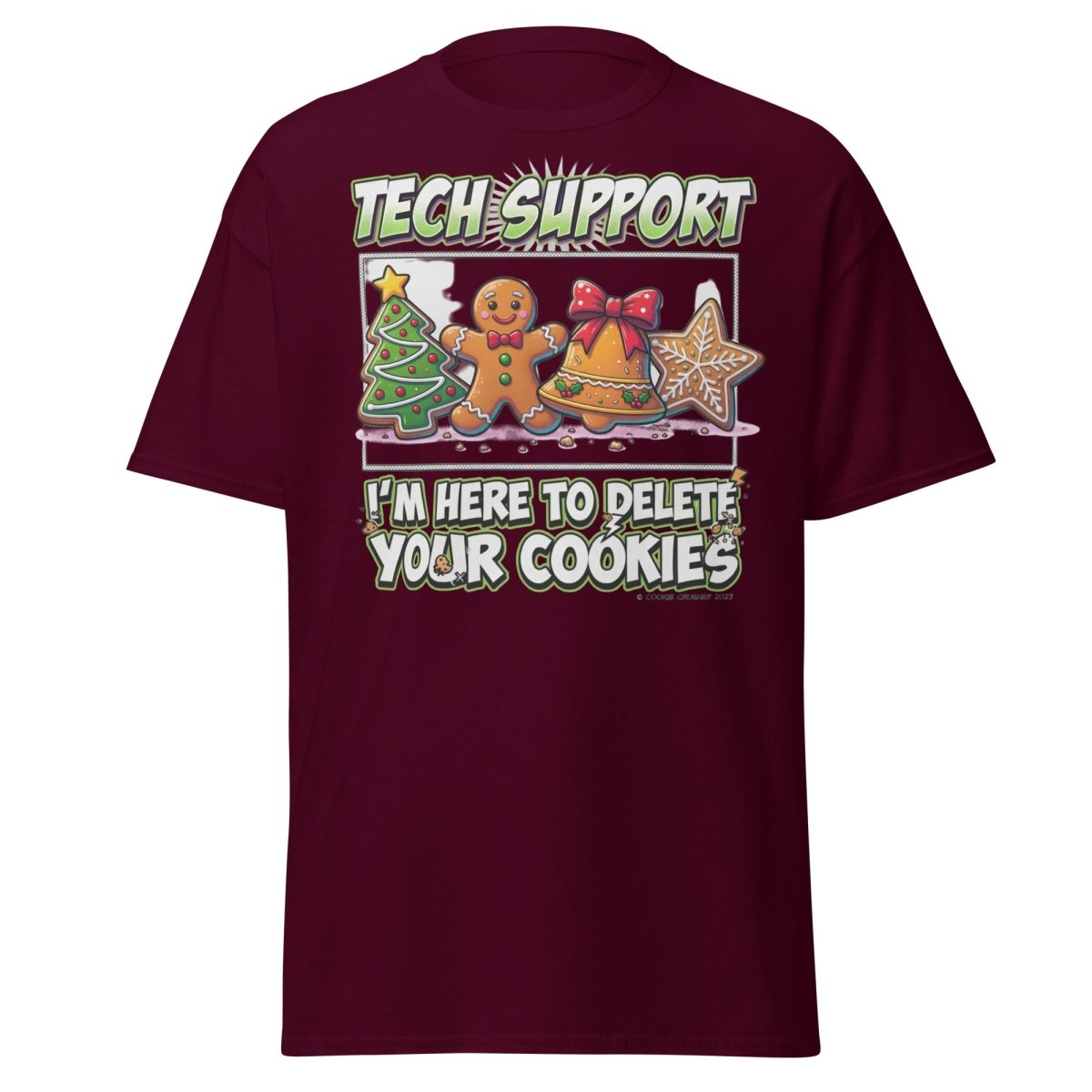 Tech Support Delete Your Cookies Funny Christmas T-Shirt - Maroon - TeeRipple