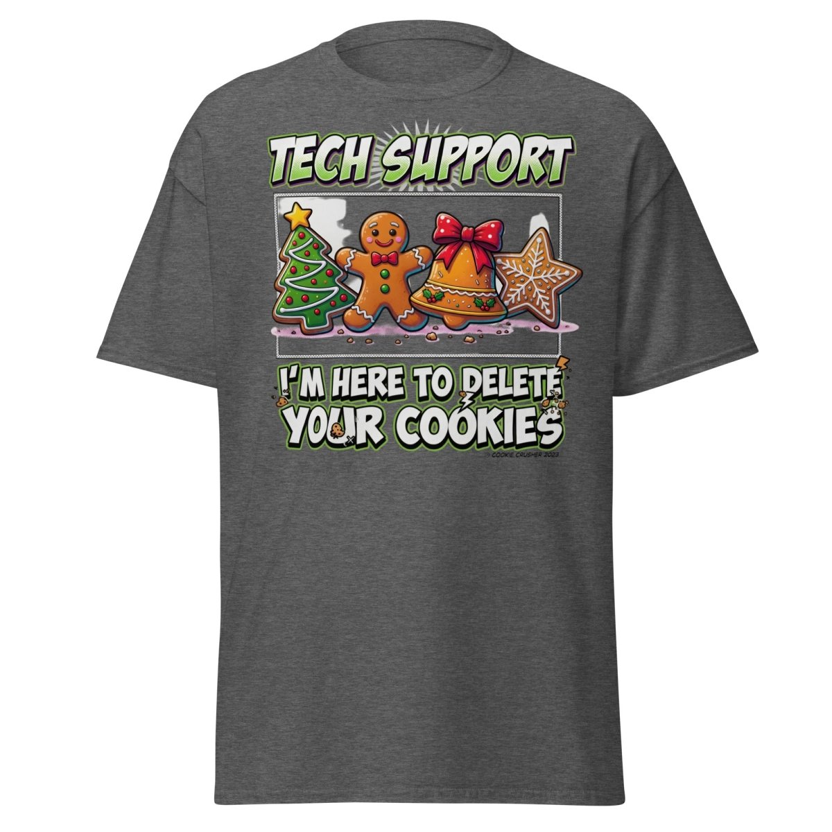Tech Support Delete Your Cookies Funny Christmas T-Shirt - Dark Heather - TeeRipple