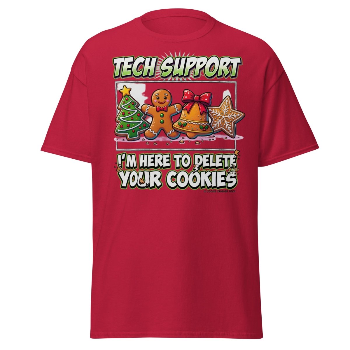 Tech Support Delete Your Cookies Funny Christmas T-Shirt - Cardinal - TeeRipple