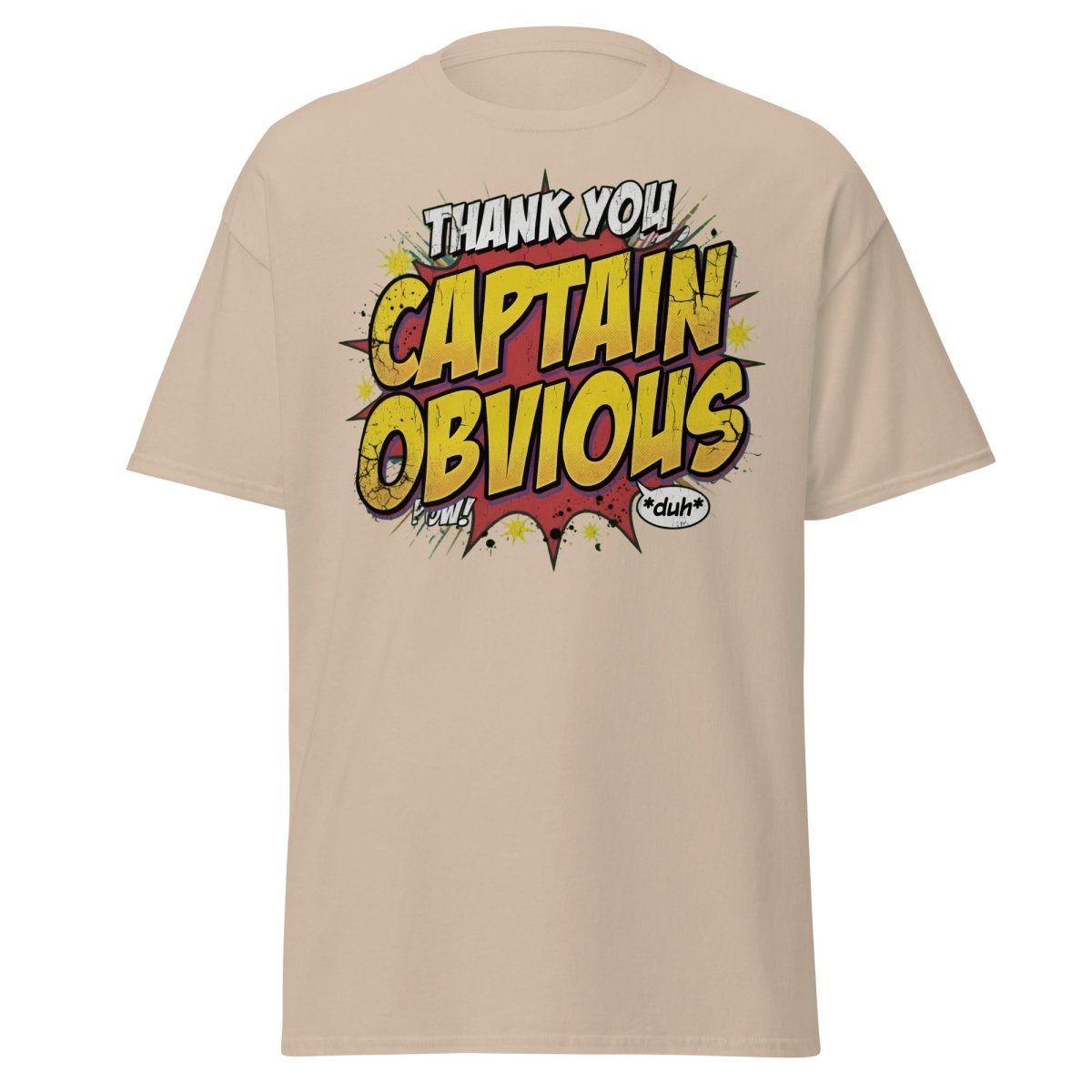 Thank You Captain Obvious T-Shirt – Sarcastic Comic Book Tee - Sand - TeeRipple