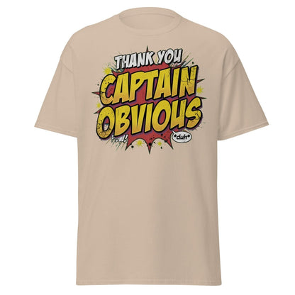 Thank You Captain Obvious T-Shirt – Sarcastic Comic Book Tee - Sand - TeeRipple