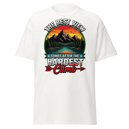 The Best View Comes After The Hardest Climb T-Shirt - White - TeeRipple