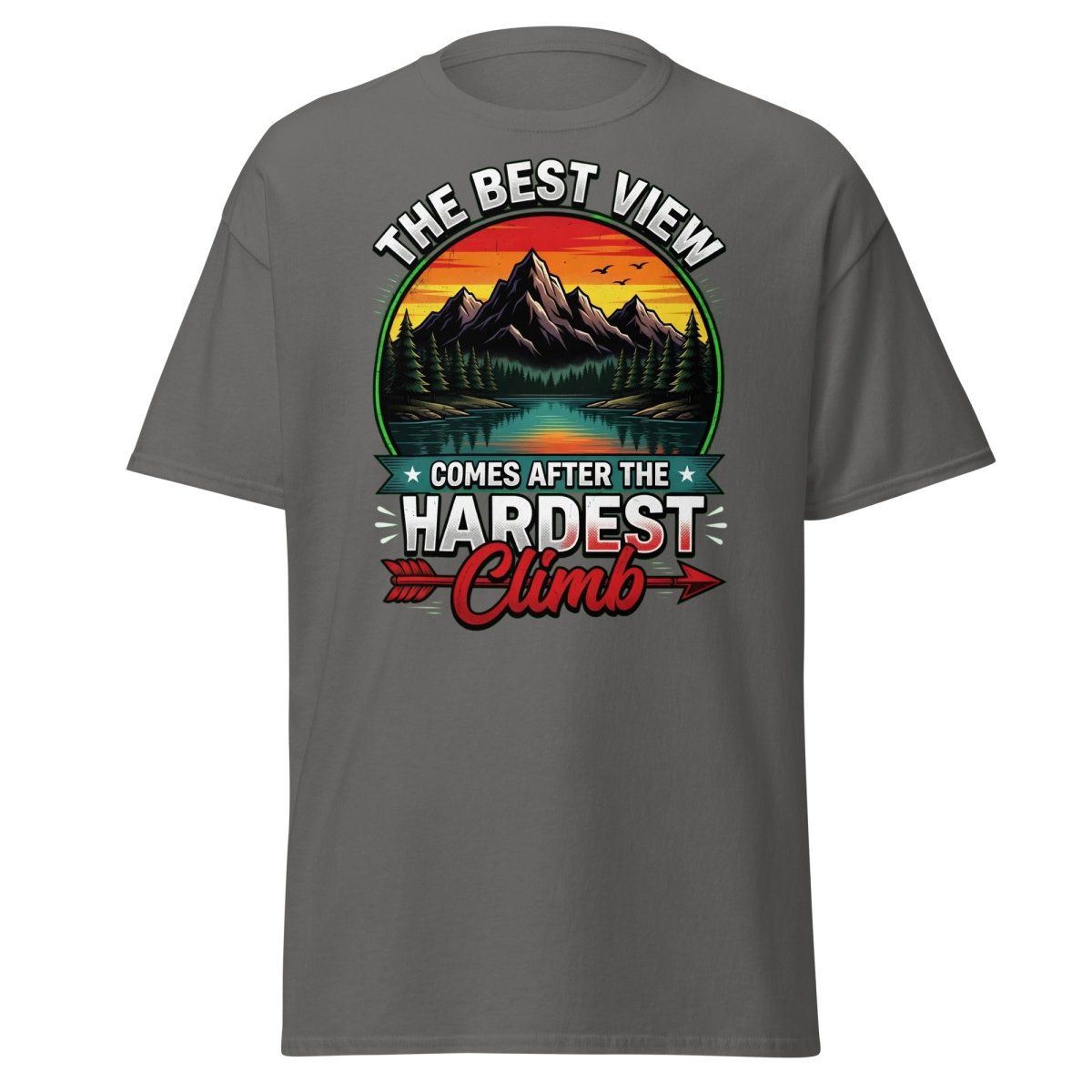 The Best View Comes After The Hardest Climb T-Shirt - Charcoal - TeeRipple