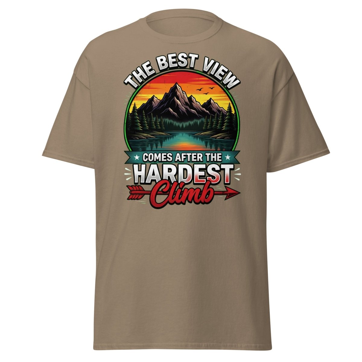 The Best View Comes After The Hardest Climb T-Shirt - Brown Savana - TeeRipple
