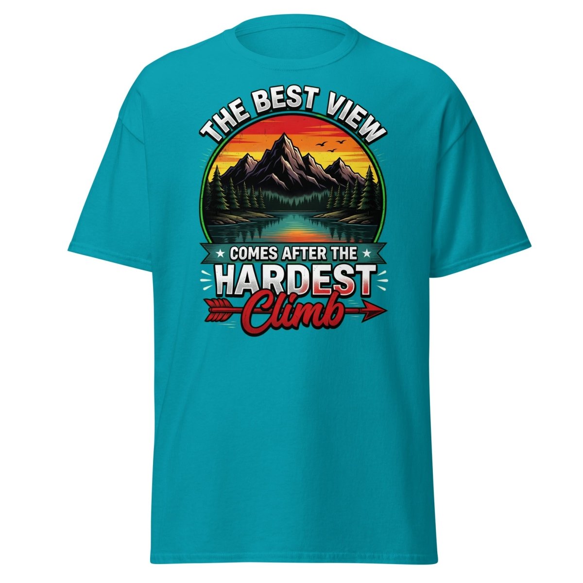The Best View Comes After The Hardest Climb T-Shirt - Tropical Blue - TeeRipple