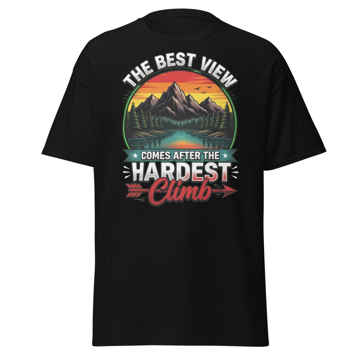 The Best View Comes After The Hardest Climb T-Shirt - Black - TeeRipple
