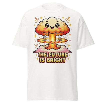 The Future Is Bright Cute Mushroom Cloud T-Shirt - White - TeeRipple