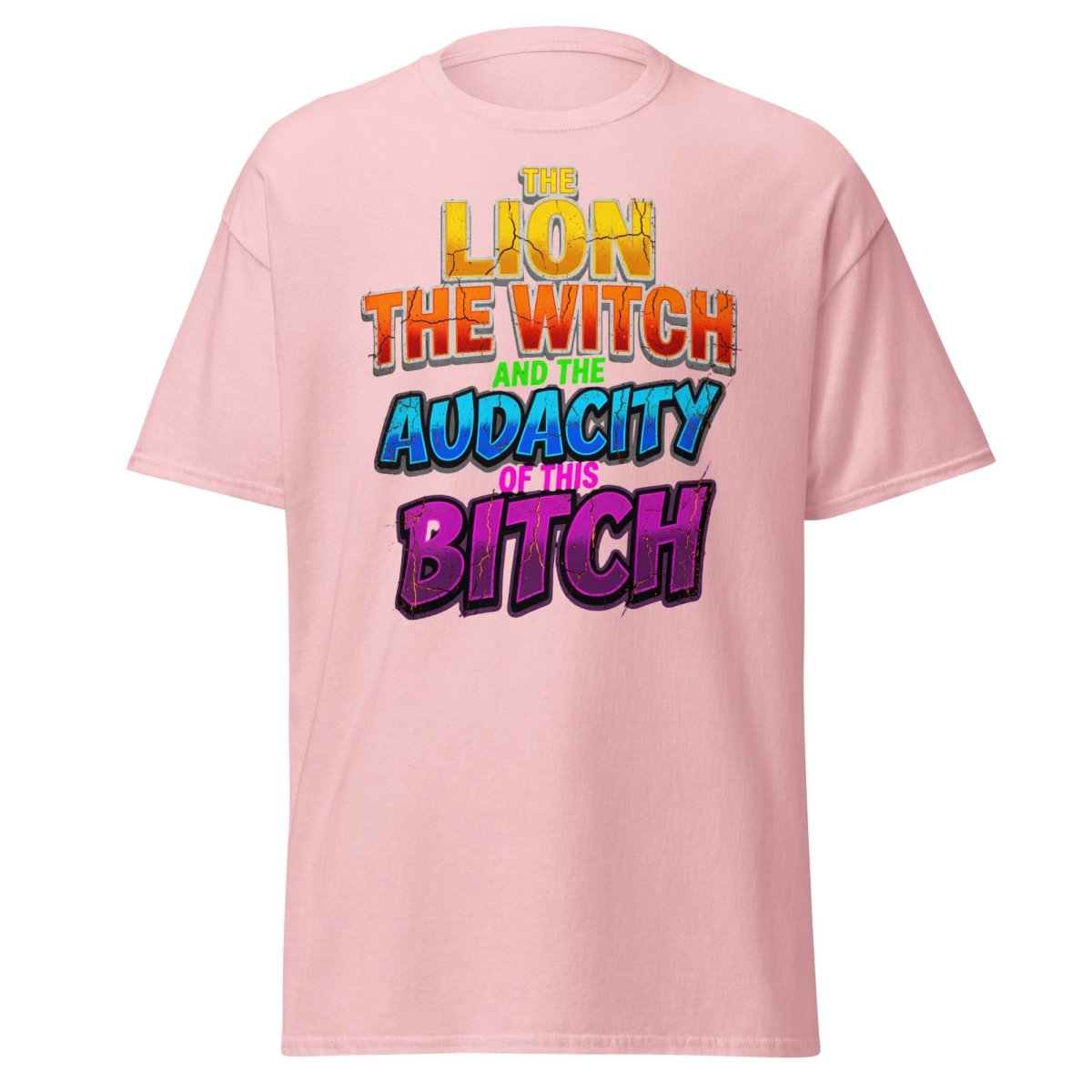 The Lion The Witch Audacity of This Bitch Funny T-Shirt - Light Pink - TeeRipple